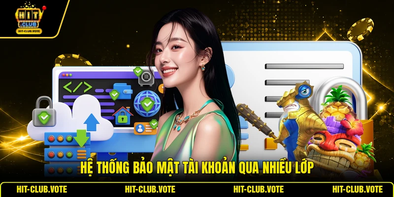 Hệ thống bảo mật tài khoản qua nhiều lớp